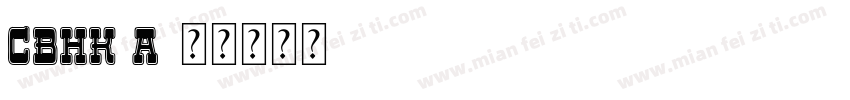 CBHK A字体转换